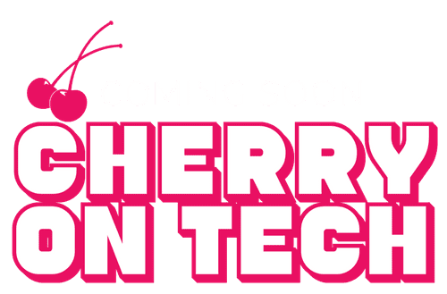 Coming Soon - Cherry on Tech